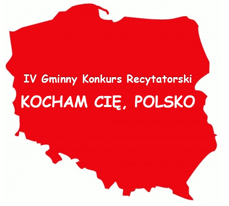 IV Gminny Konkurs Recytatorski „ Kocham Cię Polsko”