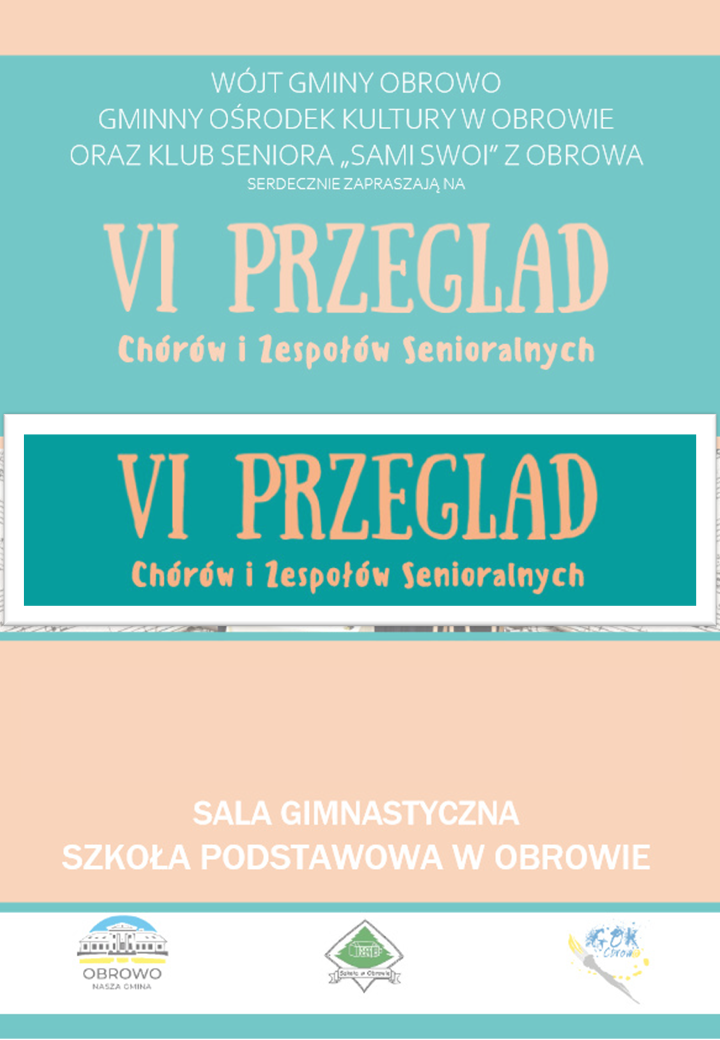 VI Przegląd Chórów i Zespołów Senioralnych