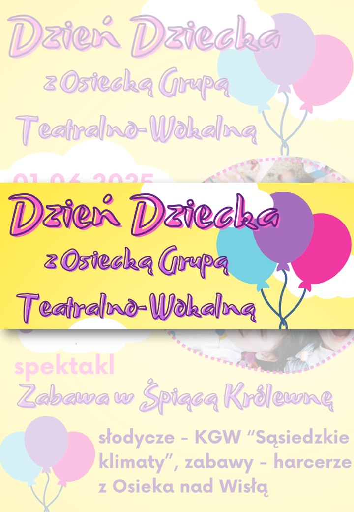 Dzień Dziecka z Osiecką Grupą Teatralno-Wokalną