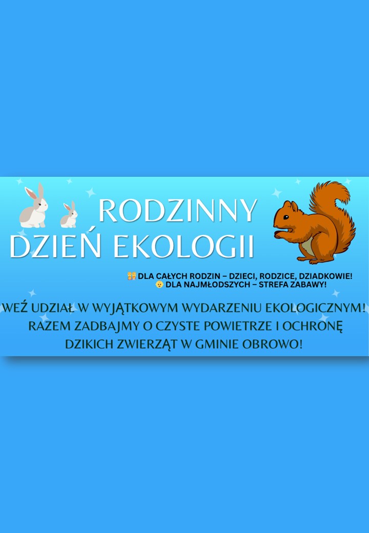 Rodzinny Dzień Ekologii w Obrowie – 14 czerwca 2025
