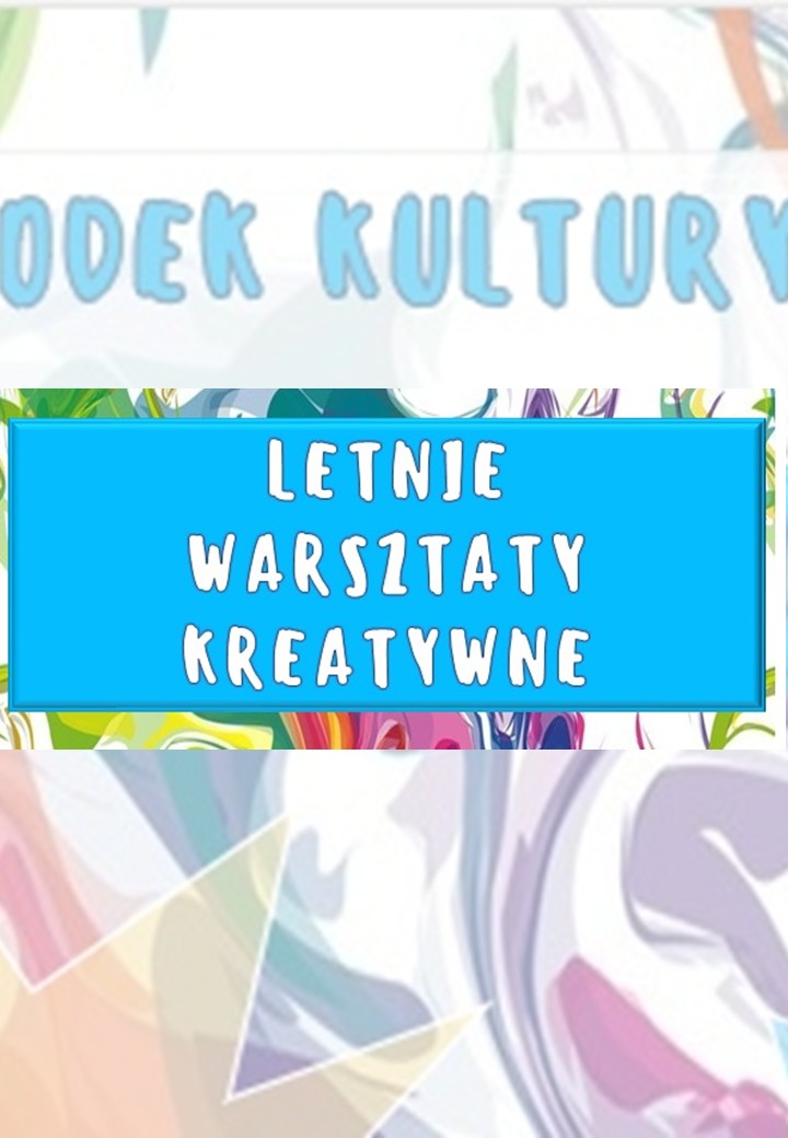 Letnie Warsztaty Kreatywne z Gminnym Ośrodkiem Kultury w Obrowie